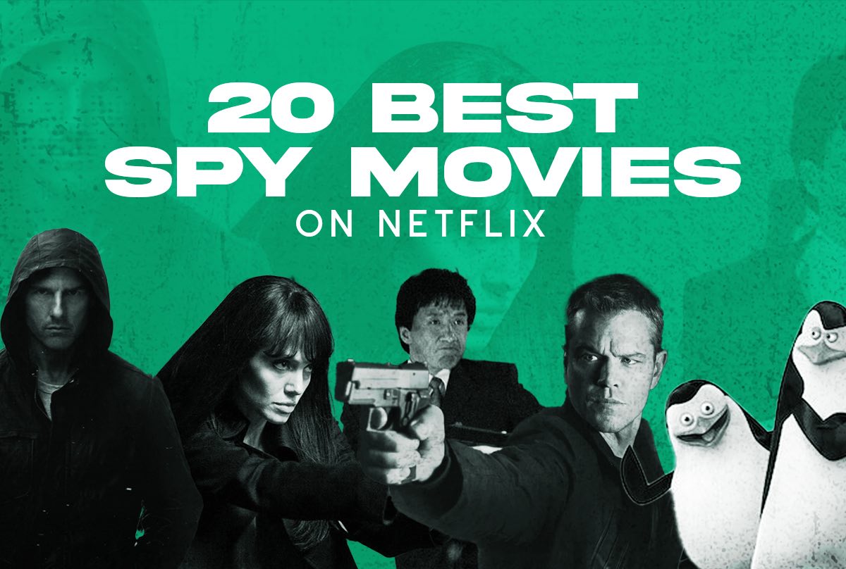 20 Best Spy Movies on Netflix to Binge on This Fall | CitizenSide