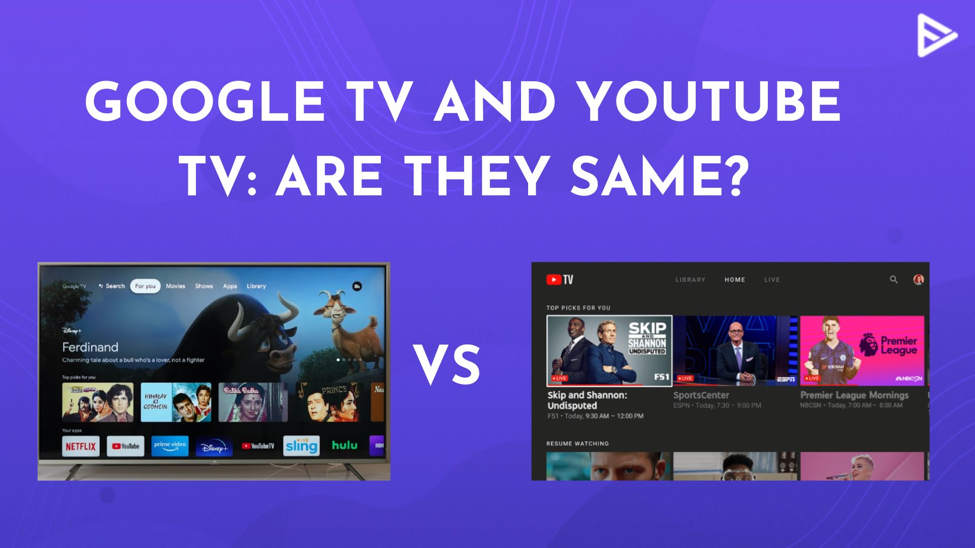 Google TV Vs YouTube TV: What’s The Difference?