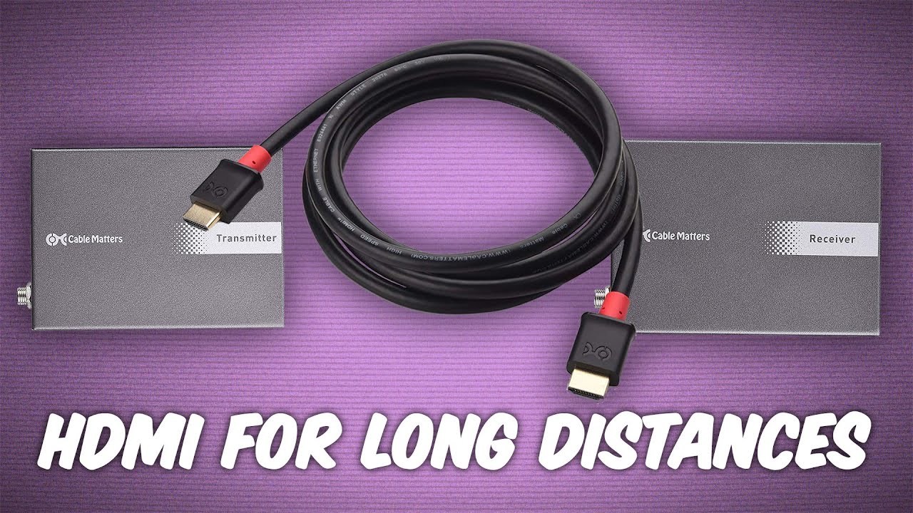 how-to-connect-hdmi-over-long-distances