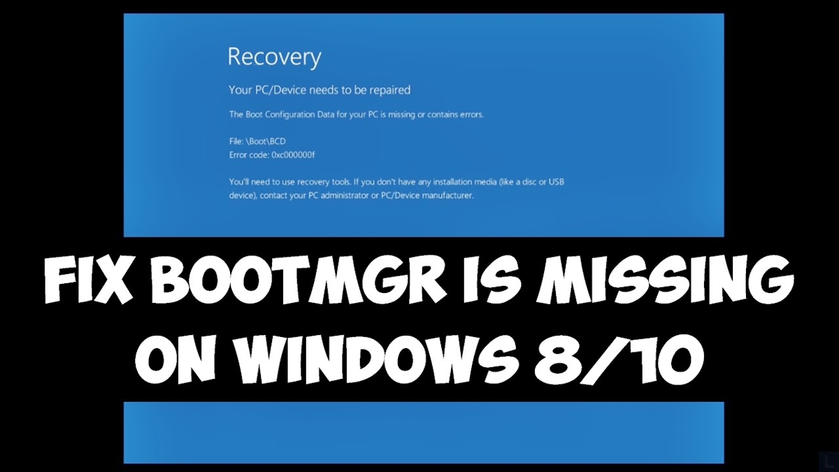 How To Fix ‘BOOTMGR Is Missing’ In Windows