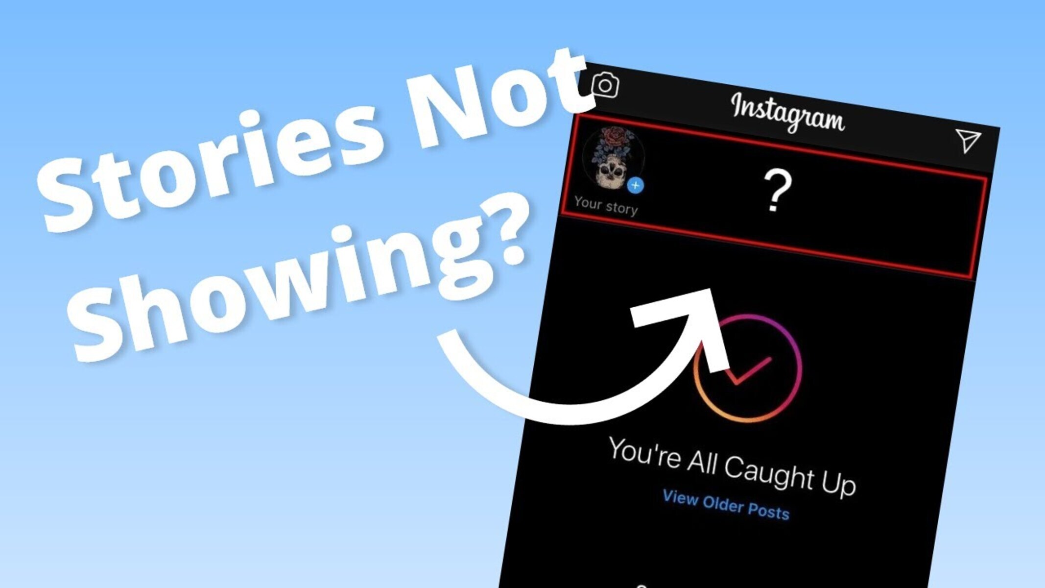 How To Fix It When Instagram Stories Aren’t Working