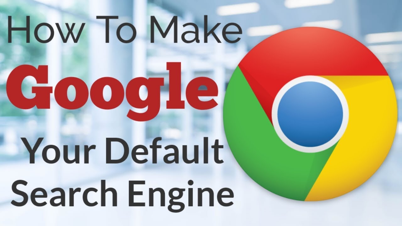 how-to-make-google-your-default-search-engine