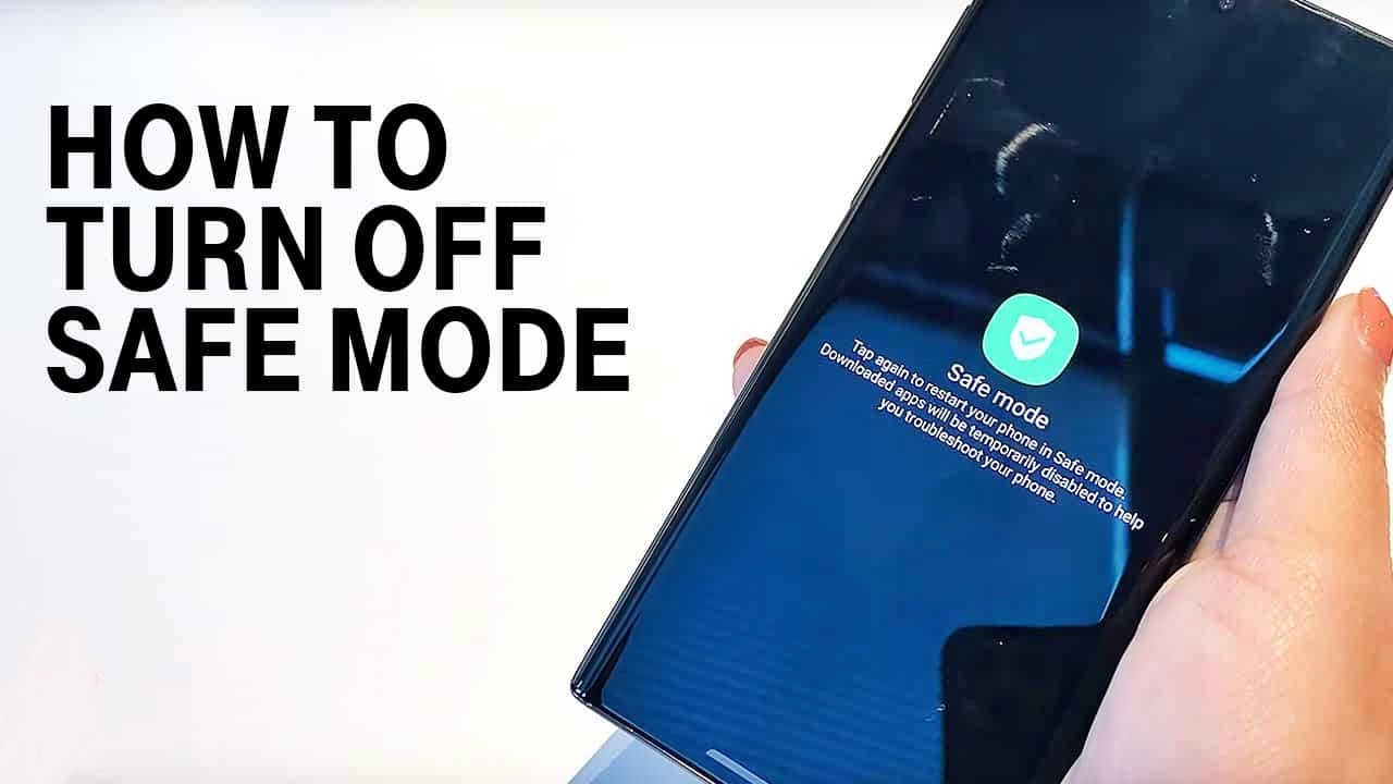 how-to-turn-off-safe-mode-on-samsung