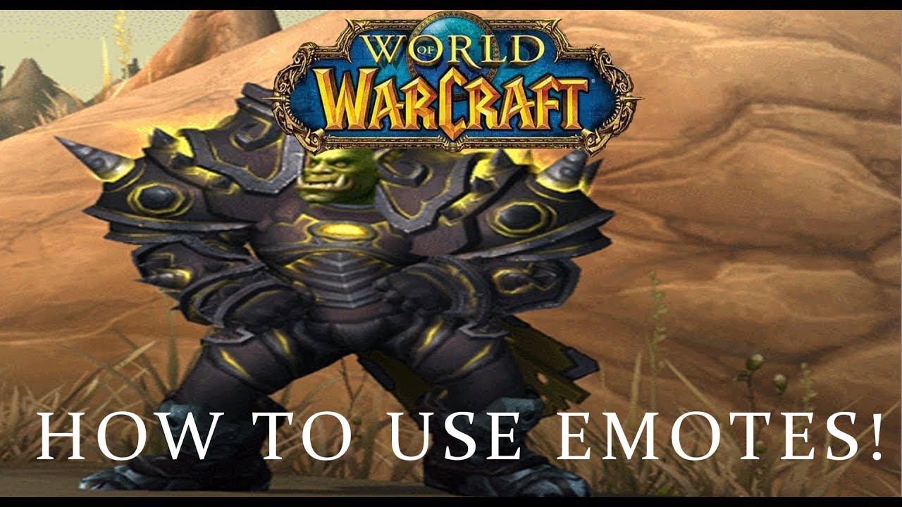 World Of Warcraft Emotes Guide