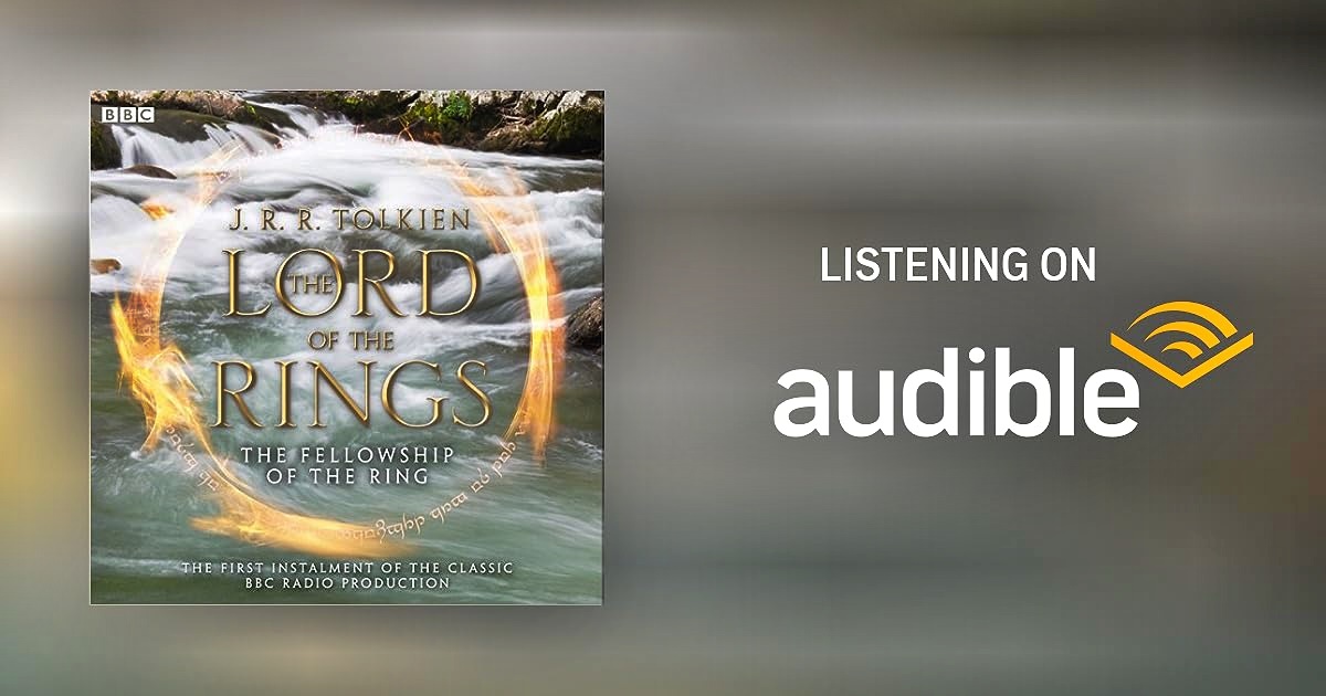 11 Amazing The Lord Of The Rings Audible for 2023