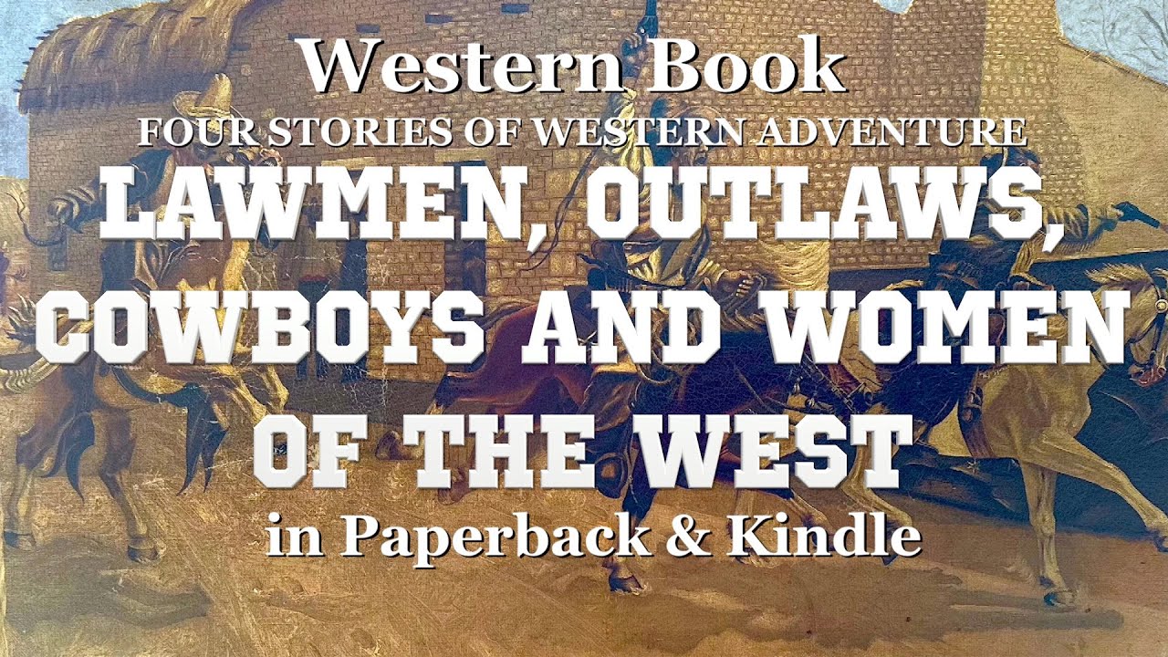 11 Superior Westerns Kindle Books for 2023