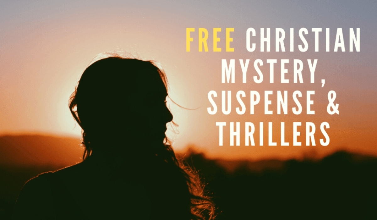 12 Incredible Christian Mystery And Suspense Kindle Books for 2024