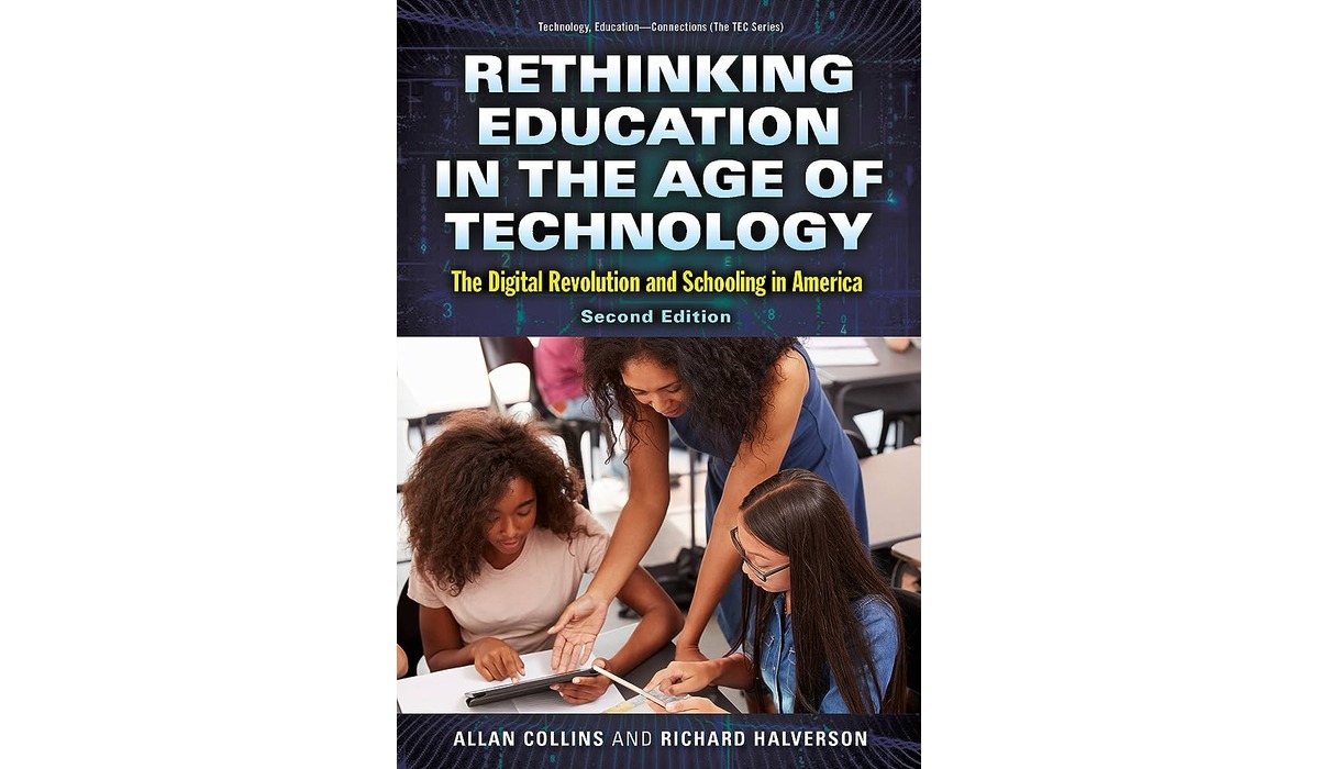 12 Incredible Rethinking Education In The Age Of Technology for 2024