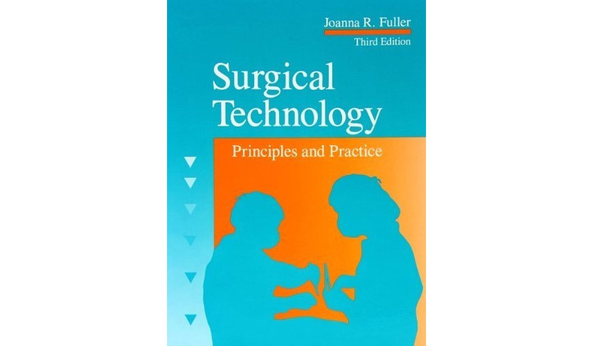 13 Best Surgical Technology Principles And Practice for 2024