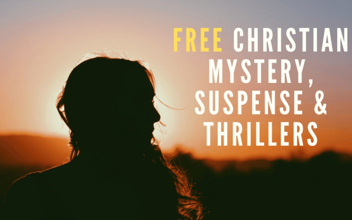 13 Incredible Free Christian Mystery And Suspense Kindle Books for 2024