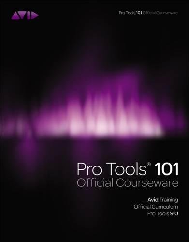 Pro Tools 101 Courseware, V9.0