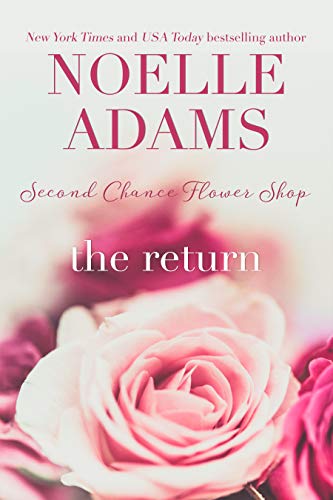 The Return: A Second Chance Love Story