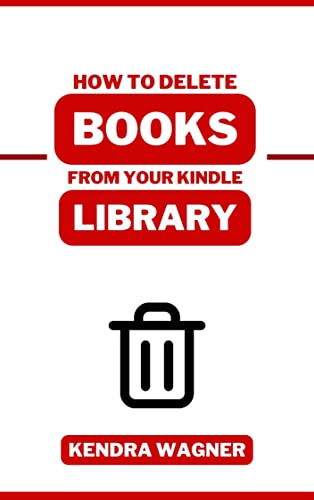 Tidy up Your Kindle Library: Delete Books with Ease
