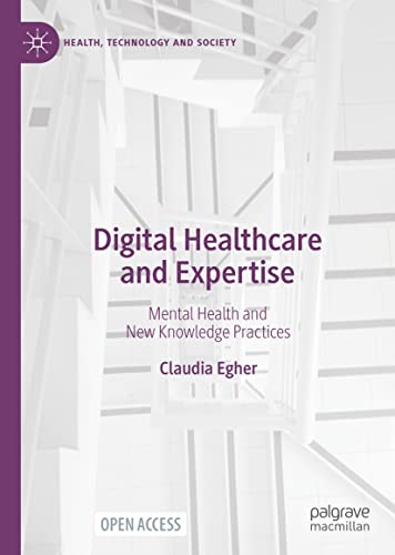 Digital Healthcare and Expertise: Mental Health and Society
