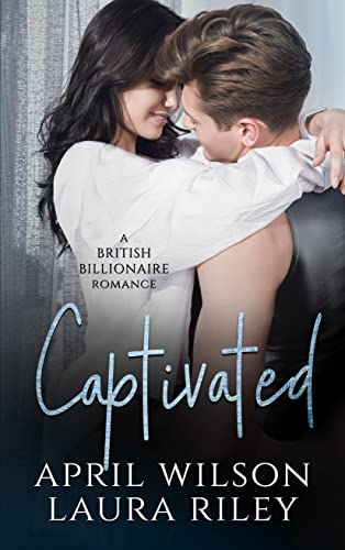 Captivated: A Second Chance Romance