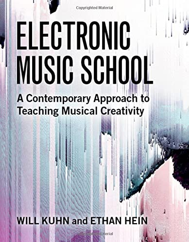 Electronic Music School: Creative Teaching for the Modern Classroom