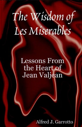Lessons From the Heart of Jean Valjean