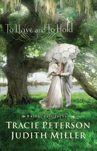 To Have and To Hold - Bridal Veil Island Book #1