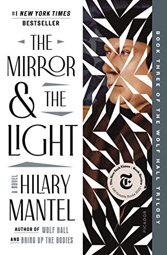 The Mirror & the Light: A Thrilling Conclusion to the Wolf Hall Trilogy