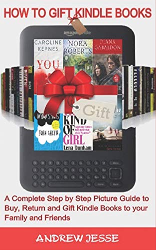 A Comprehensive Guide to Gifting Kindle Books