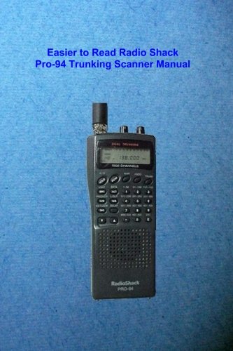 Easy Radio Shack Pro-94 Trunking Scanner Manual