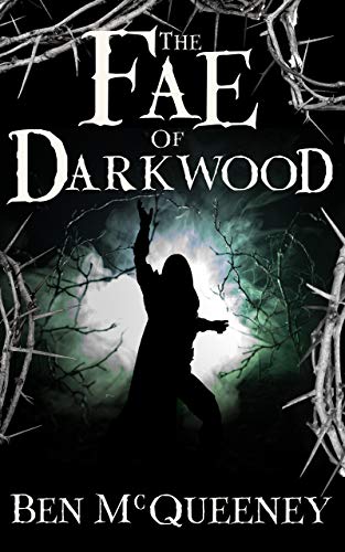 The Fae of Darkwood: A Dark Fantasy Adventure (Beyond Horizon)