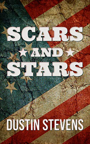 Scars and Stars - A Gripping Tale of Courage and Love