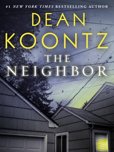 The Neighbor: A Mesmerizing Prequel by Dean Koontz