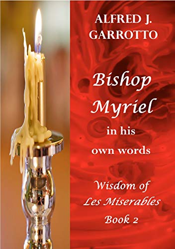 Bishop Myriel: Wisdom of Les Misérables