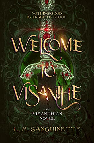 Welcome to Visanthe: A Dark Fantasy Romance (Legend of the Stones Book 1)