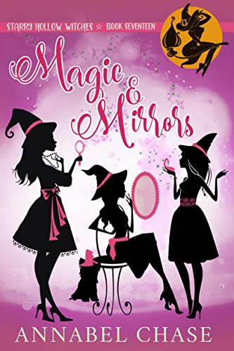 Magic & Mirrors - An Enchanting Cozy Mystery