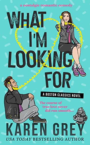 A Nostalgic Romantic Comedy: WHAT I'M LOOKING FOR