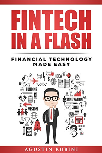 Fintech in a Flash: Financial Technology Explained (new edition)