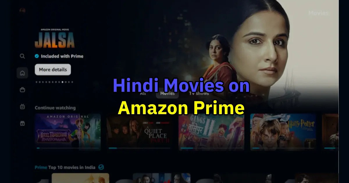 9 Best Hindi Movies On Amazon Prime for 2023