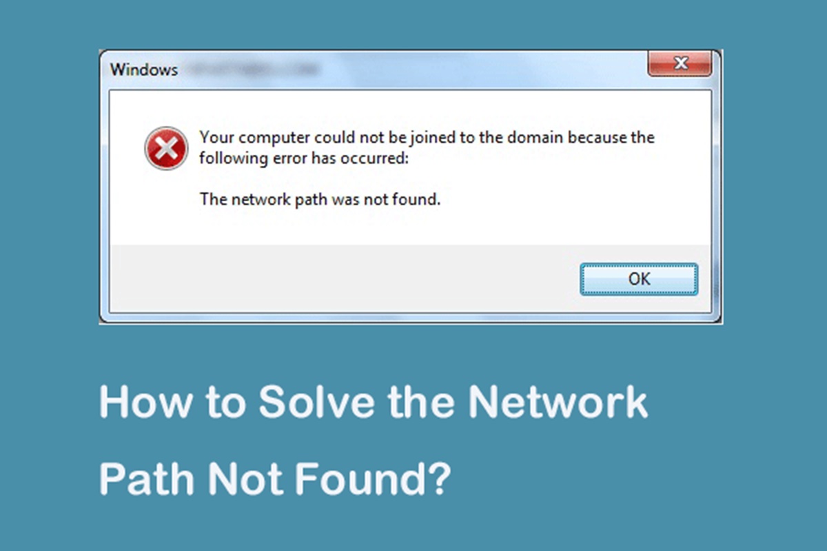 Fixing Network Path Not Found Errors In Windows