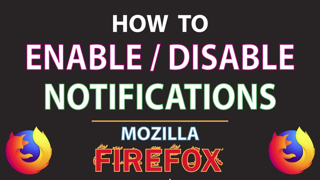 How To Enable And Disable Firefox Notifications