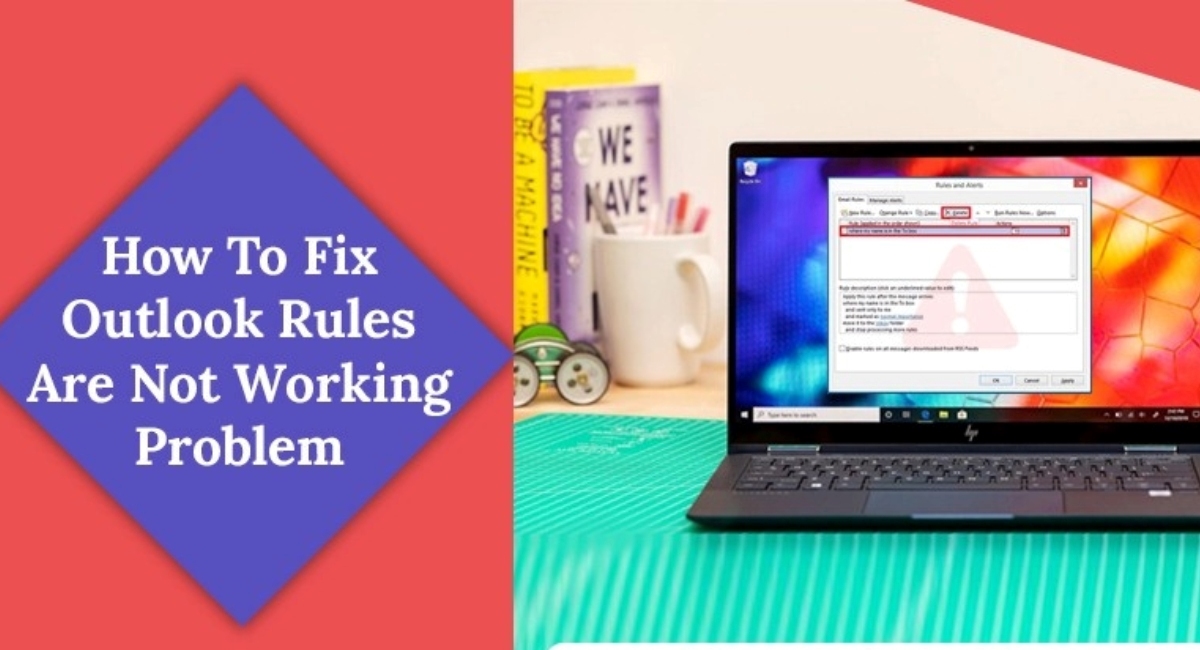 How To Fix It When Outlook Rules Are Not Working