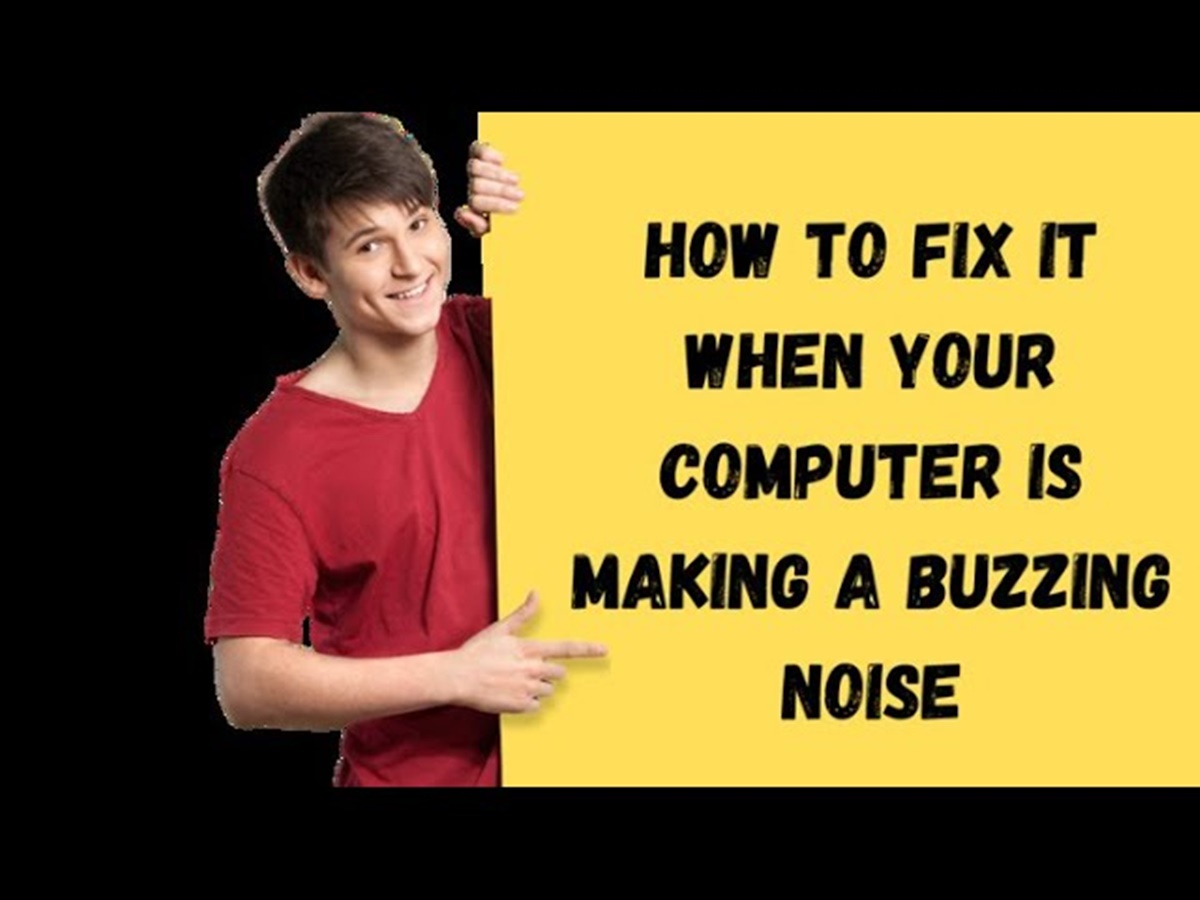 how-to-fix-it-when-your-computer-is-making-a-buzzing-noise