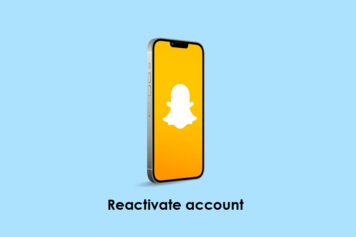 How To Reactivate Your Snapchat Account