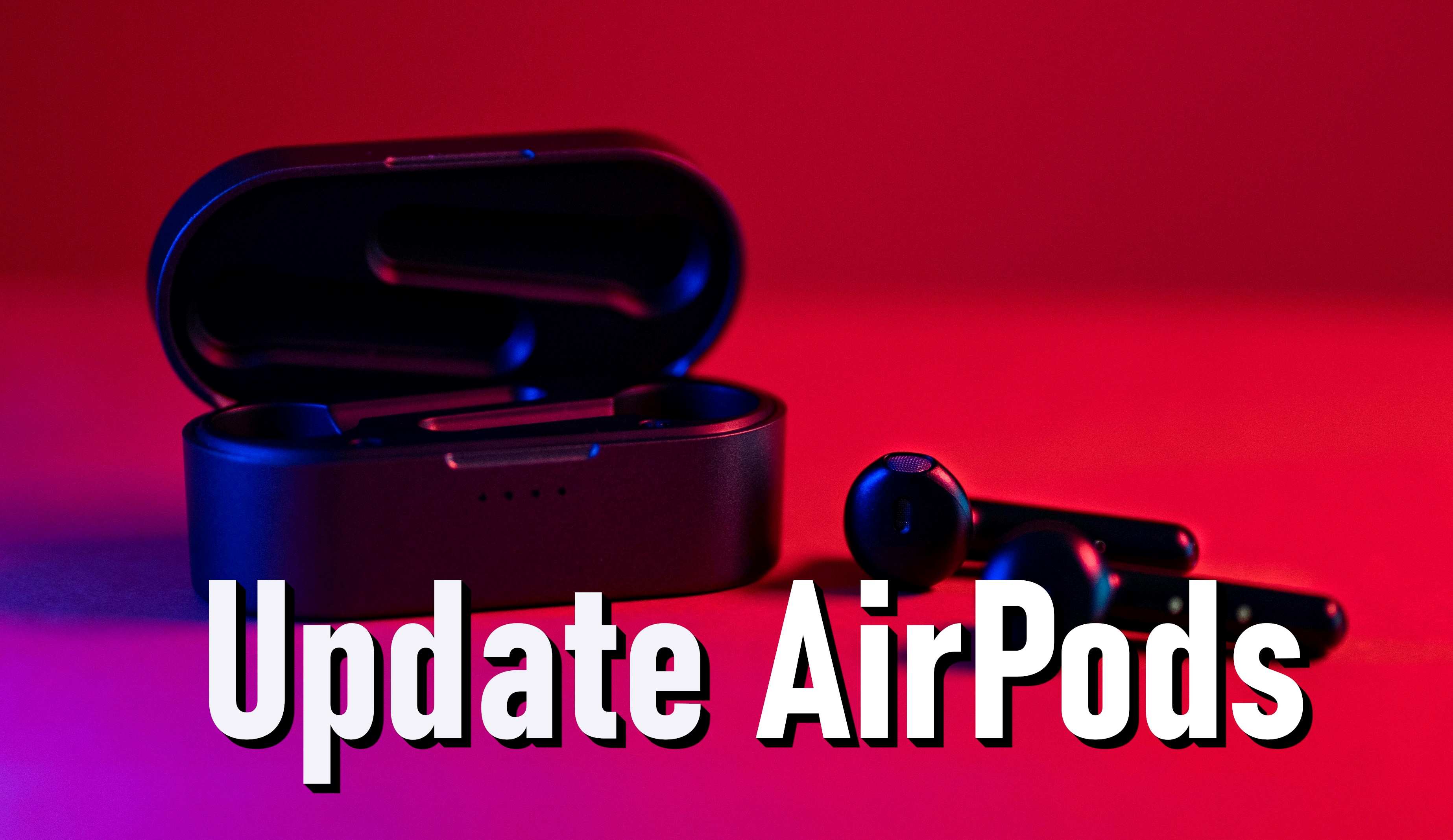 How To Update AirPods