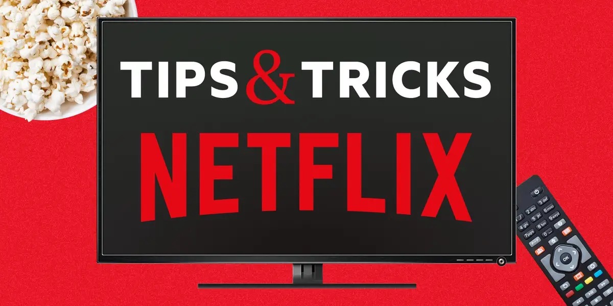 Netflix How-Tos, Help & Tips