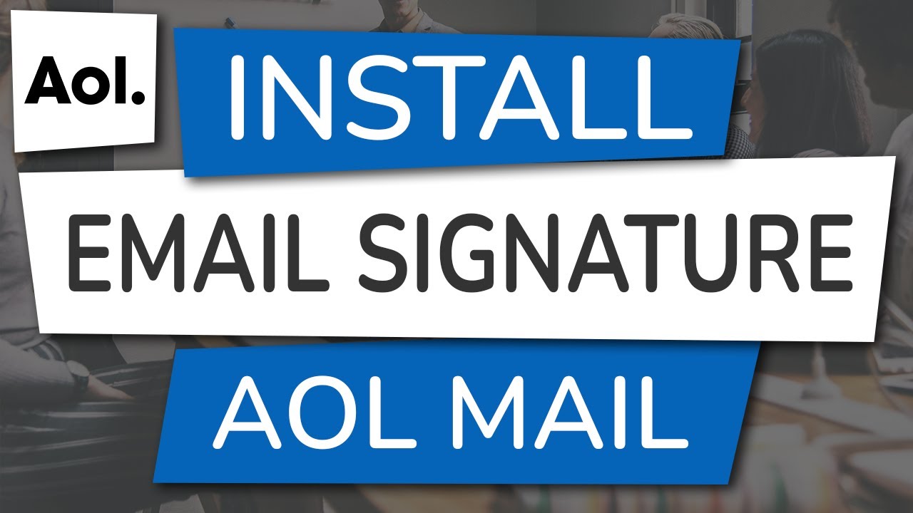 Setting Up An Email Signature In AOL