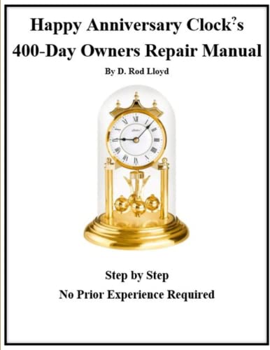 Happy Anniversary Clock's Repair Manual