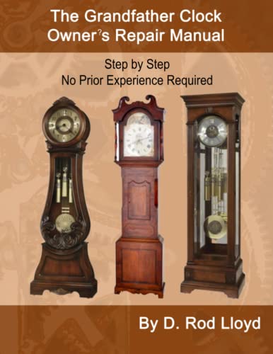 Grandfather Clock Repair Manual