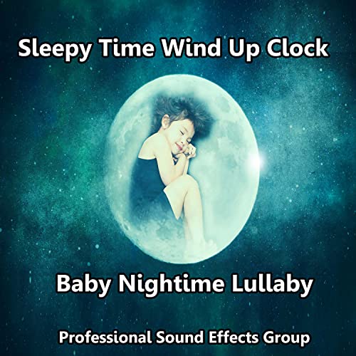 Sleepy Time Baby Night Time Lullaby Wind Up Clock
