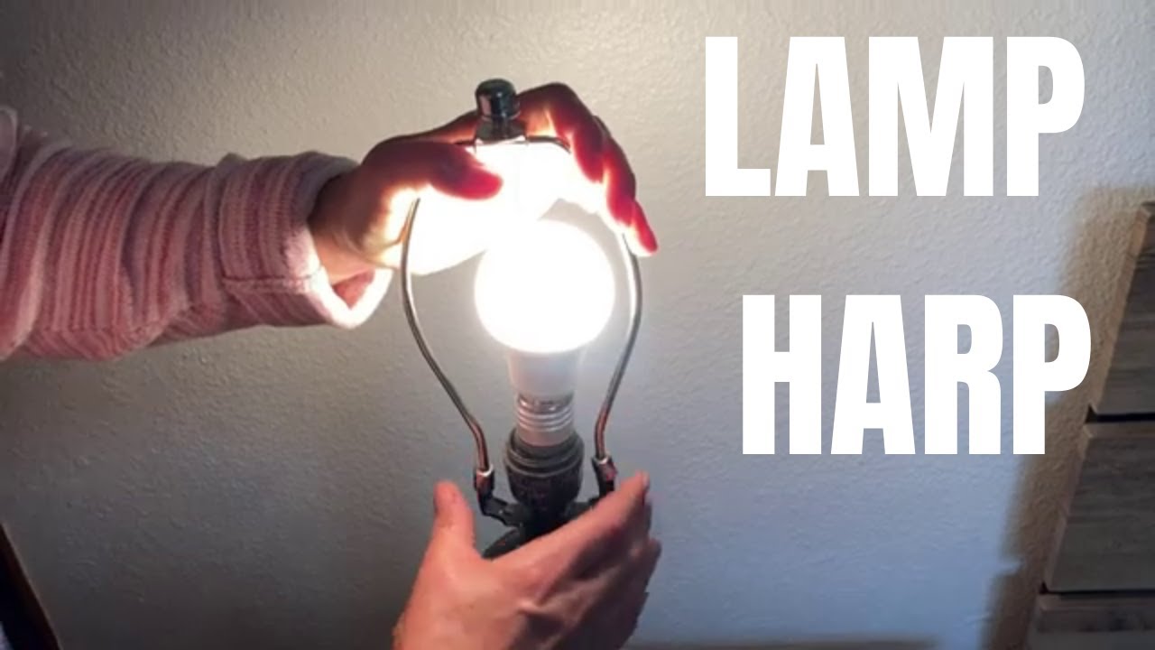 How To Install A Lamp Harp