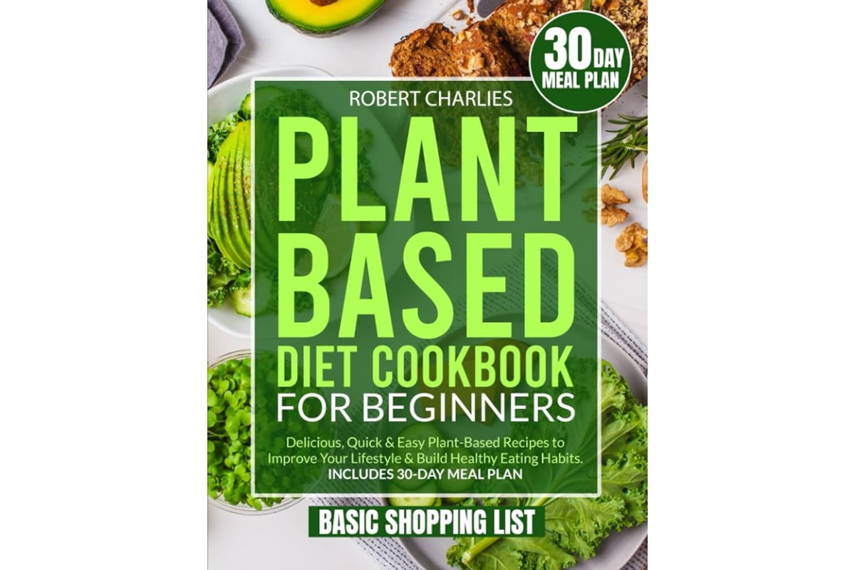 11 Best Plant Based Diet For Beginners Book for 2024