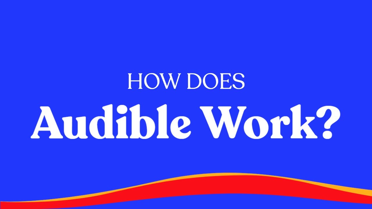 How Does Audible Work?
