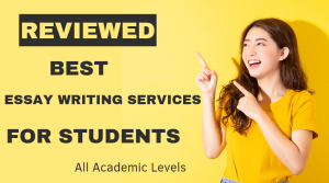 Best Essay Writing Services for Students of All Academic Levels (Reviewed)