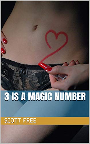 3 Is A Magic Number - An Enchanting Tale of Unexpected Love